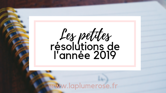 Les petites résolutions de 2019