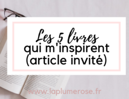Les 5 livres qui m'inspirent (article invité)
