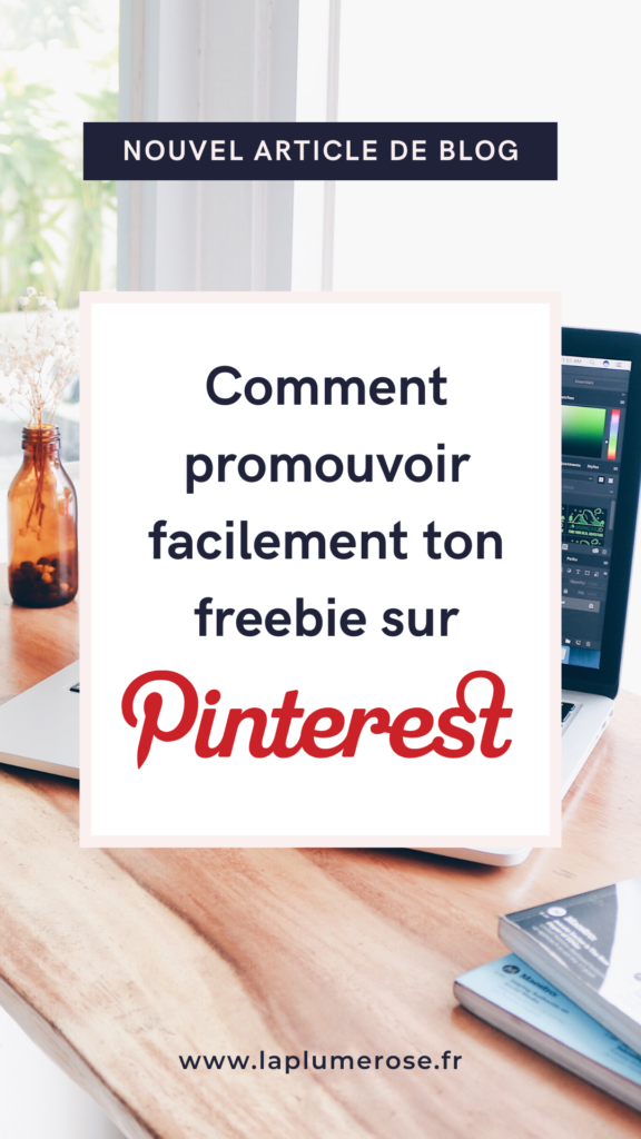 5 façons de promouvoir ton freebie sur Pinterest