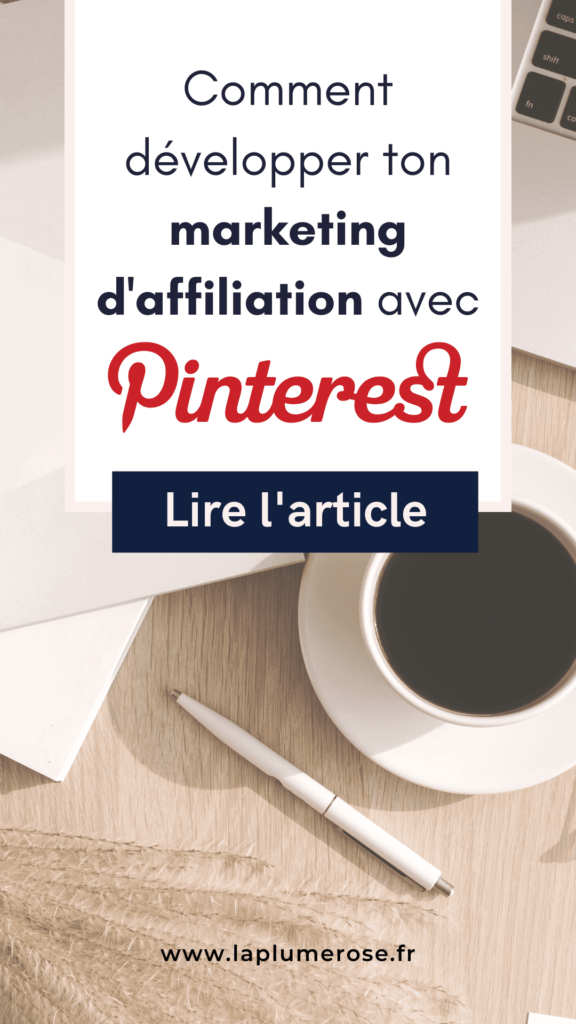 Comment développer ton marketing d'affiliation Pinterest