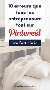 10 erreurs à ne pas faire sur Pinterest